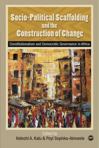 Socio-Political Scaffolding and the Construction of Change