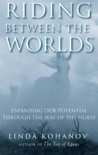Riding Between the Worlds