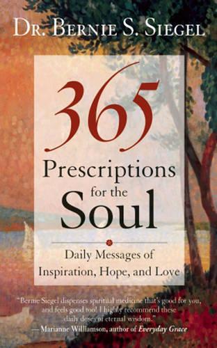 365 Prescriptions for the Soul