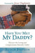Have You Met My Daddy?