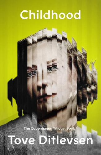 Childhood - the Copenhagen Trilogy