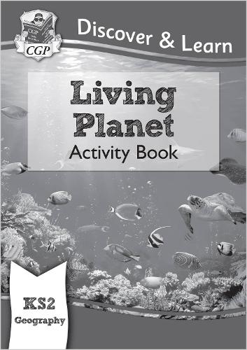 KS2 Geography Discover & Learn: Living Planet Activity Book