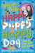 Happy Puppy, Happy Dog: How to train your best friend
