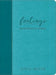 Feelings (Teal LeatherLuxe® Journal)