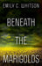 Beneath the Marigolds