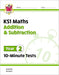 KS1 Year 2 Maths 10-Minute Tests: Addition and Subtraction