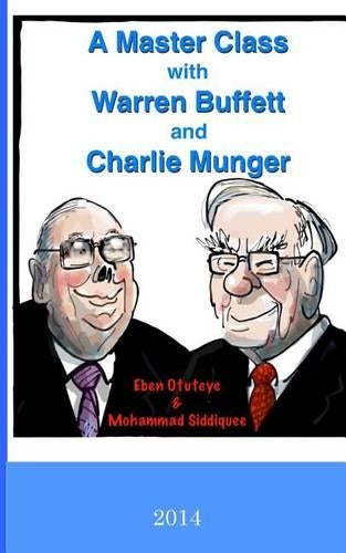 A Master Class with Warren Buffett and Charlie Munger