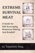 Extreme Survival Meat