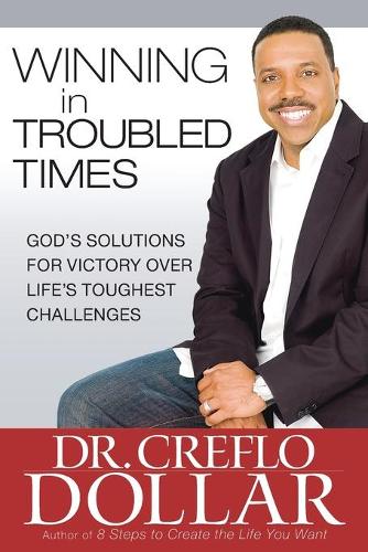 Winning in Troubled Times