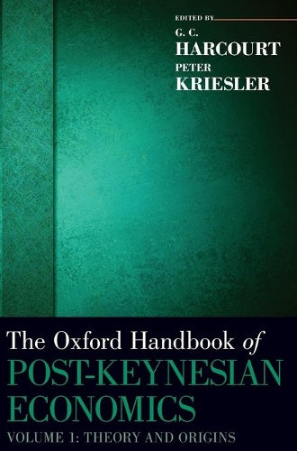 The Oxford Handbook of Post-Keynesian Economics, Volume 1
