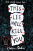 This Lie Will Kill You