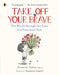 Take Off Your Brave: The World through the Eyes of a Preschool Poet