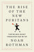 The Rise of the New Puritans