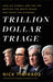 Trillion Dollar Triage