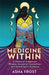 The Medicine Within