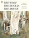 The Wolf, the Duck and the Mouse