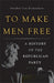 To Make Men Free