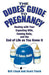 The Dudes' Guide To Pregnancy