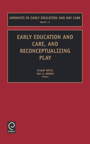 Early Education and Care, and Reconceptualizing Play