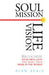 Soul Mission, Life Vision