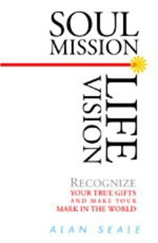 Soul Mission, Life Vision