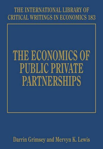 The Economics of Public Private Partnerships