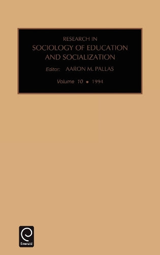Research in the Sociology of Education and Socialization