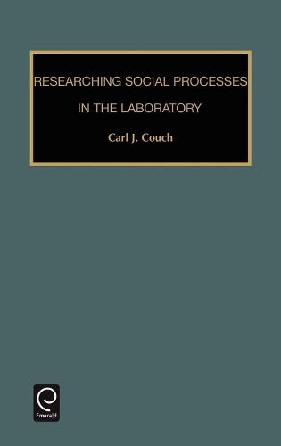 Researching Social Processes in the Laboratory
