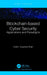 Blockchain-based Cyber Security