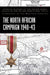 The North African Campaign 1940-43