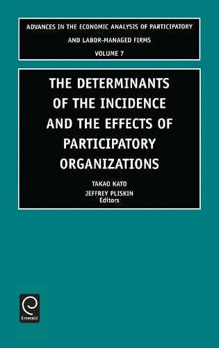 Determinants of the Incidence and the Effects of Participatory Organizations