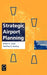 Strategic Airport Planning