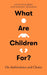 What Are Children For?