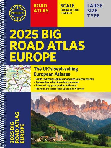 2025 Philip's Big Road Atlas of Europe: (A3 Spiral Binding) (Philip's Road Atlases