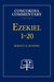 Ezekiel 1-20 - Concordia Commentary