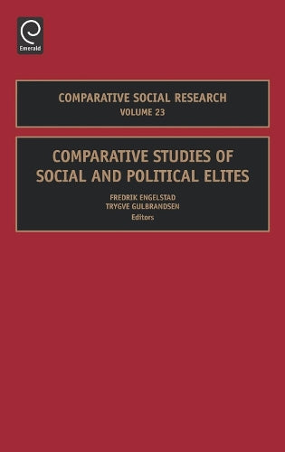 Comparative Studies of Social and Political Elites