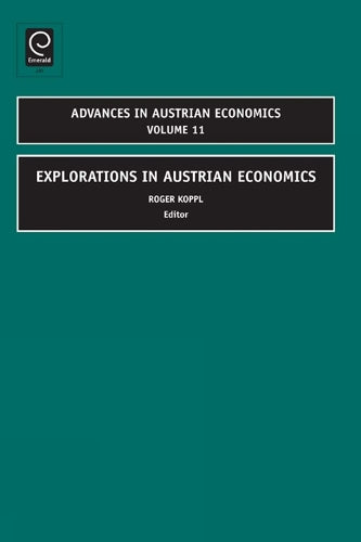 Explorations in Austrian Economics: 11 (Advances in Austrian Economics, 11