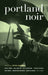 Portland Noir