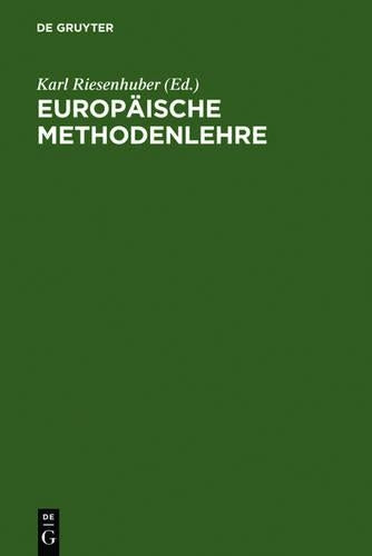 Europäische Methodenlehre: Handbuch für Ausbildung und Praxis (German Edition