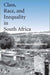 Class, Race, and Inequality in South Africa