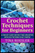 Crochet Techniques for Beginners