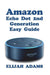 Amazon Echo Dot 2nd Generation Easy Guide