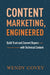 Content Marketing, Engineered
