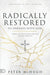 Radically Restored to Oneness with God
