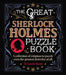 The Great Sherlock Holmes Puzzle Book