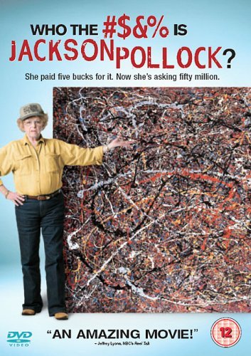 Who The #$&% Is Jackson Pollock?