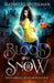 Blood and Snow