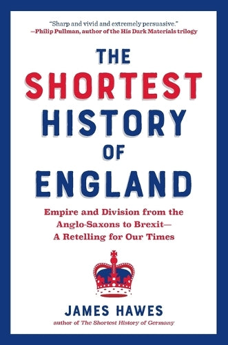 The Shortest History of England