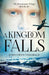 A Kingdom Falls