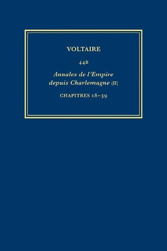 Œuvres complètes de Voltaire (Complete Works of Voltaire) 44B